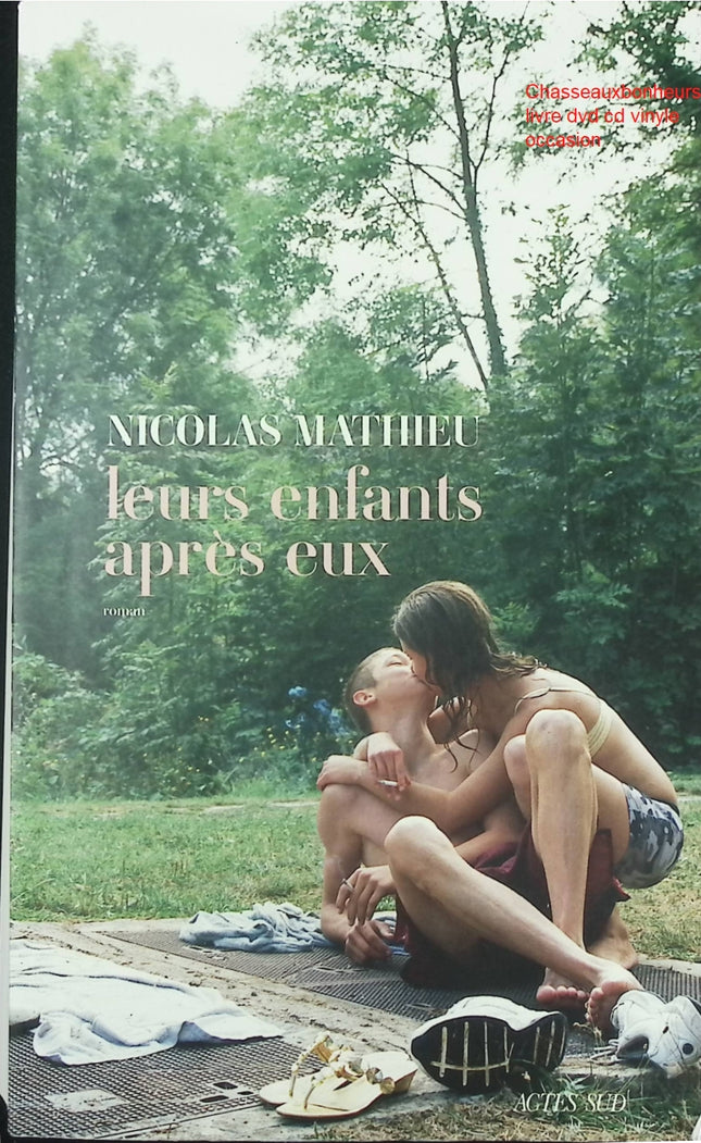 Roman contemporain social et familial – Leurs enfants après eux Nicolas Mathieu - Livre
