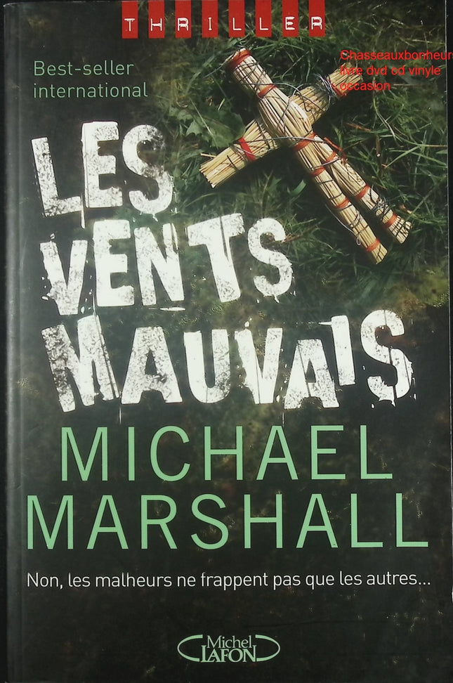 Roman thriller suspense et enquête – Les Vents mauvais Michael Marshall - Livre
