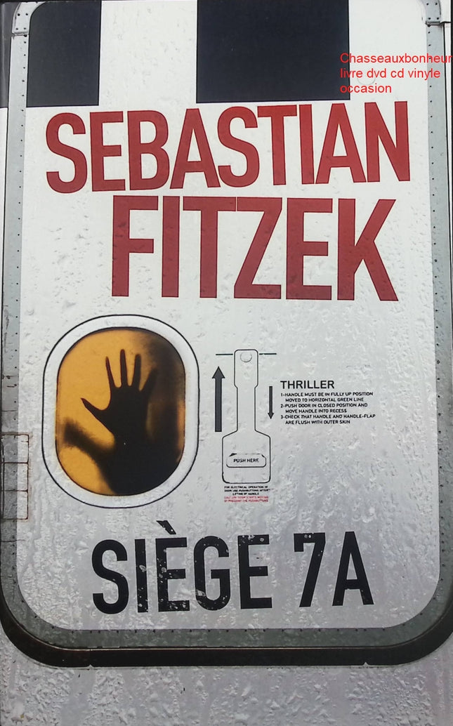 Siège 7A – Sébastien Fitzek thriller psychologique avion huis clos suspense angoisse disparition - Livre