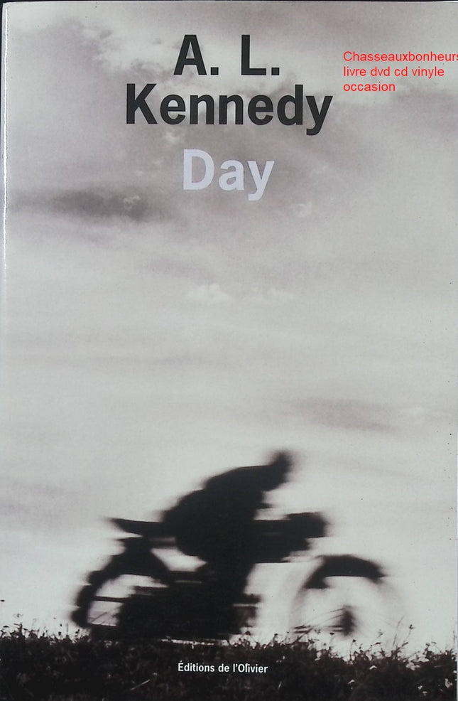 Day – A. L. Kennedy roman contemporain guerre mémoire traumatisme retour à la vie - Livre