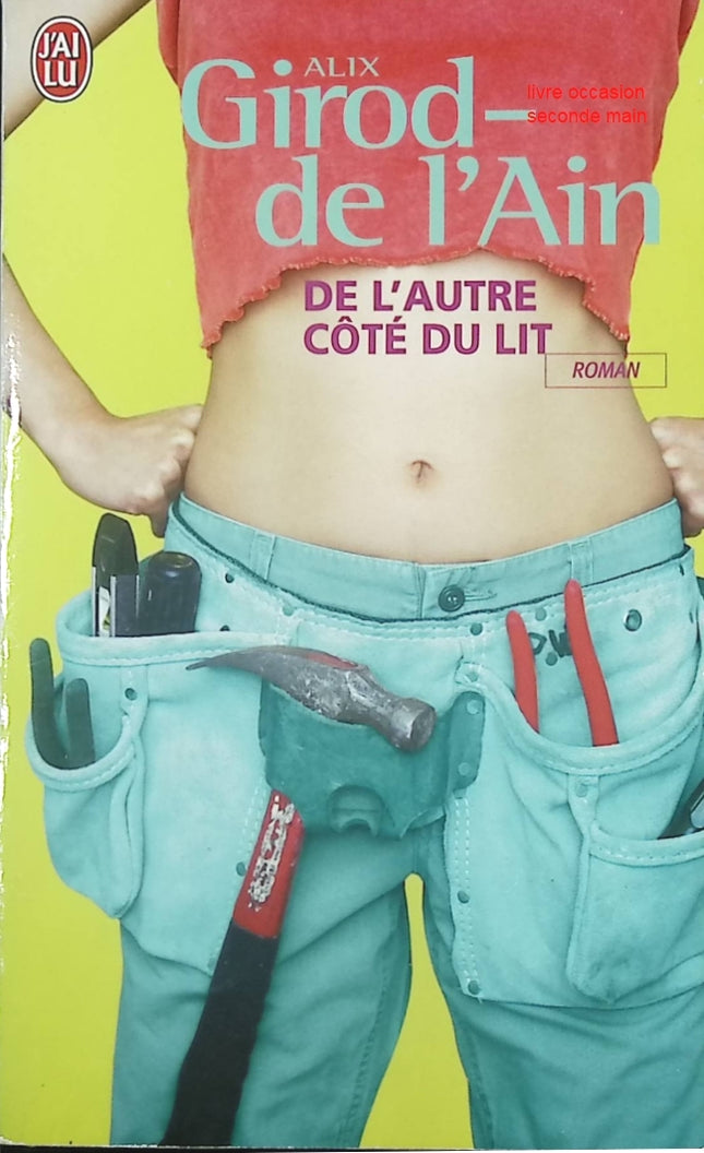Roman contemporain humour relations conjugales De l’autre côté du lit Alix Girod de l’Ain - Livre