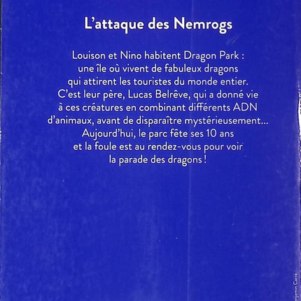 Dragon Park Tome 01 L’attaque des Nemrogs roman jeunesse fantasy aventure dragons Thomas Verdois Benjamin Carré occasion - Livre