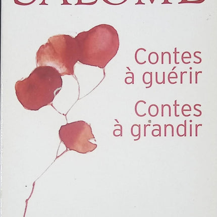 Contes à guérir, contes à grandir - Jacques Salomé - Livre