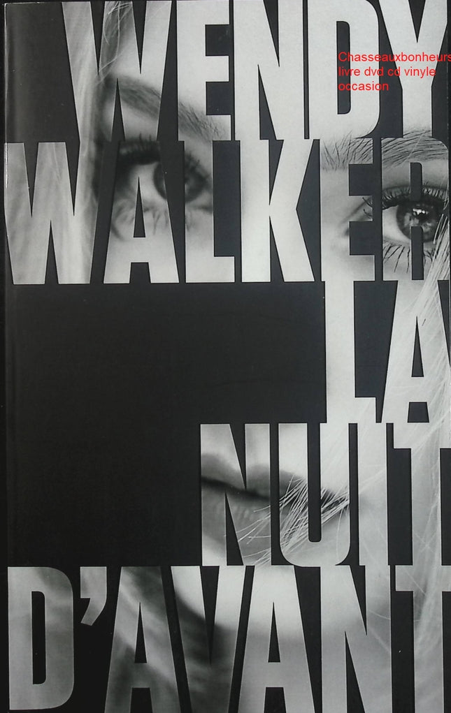 La nuit d’avant – Wendy Walker thriller psychologique suspense amnésie disparition enquête tension - Livre