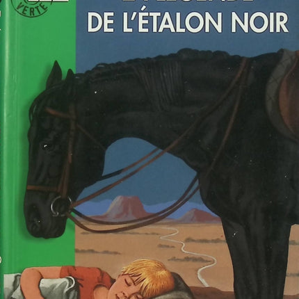La Légende de l’Étalon Noir – Walter Farley – Bibliothèque Verte – roman jeunesse aventure chevaux - Livre