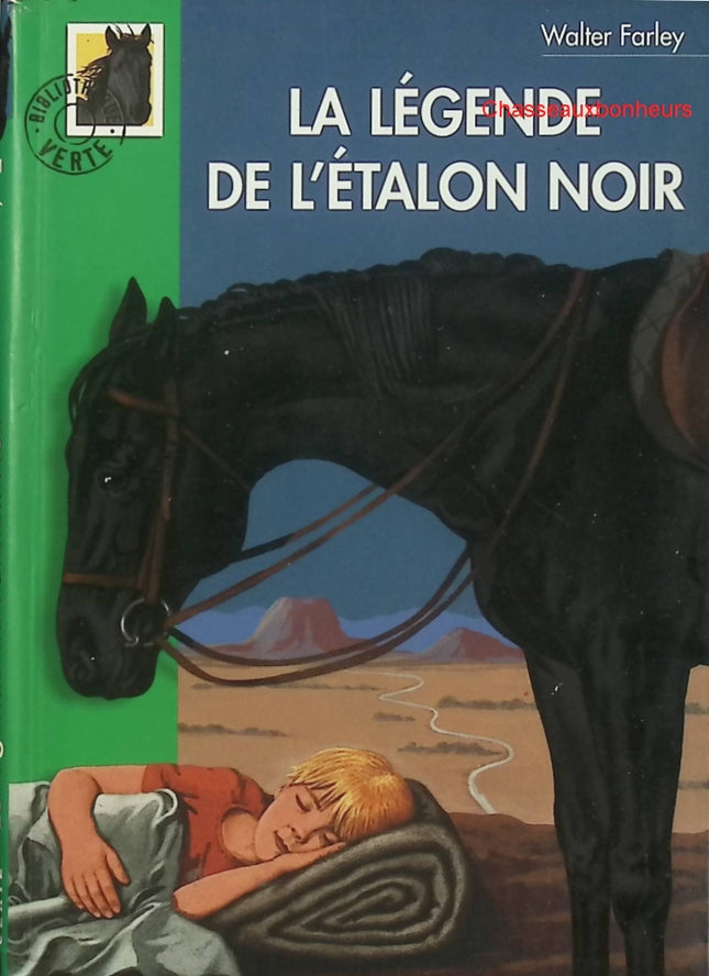 La Légende de l’Étalon Noir – Walter Farley – Bibliothèque Verte – roman jeunesse aventure chevaux - Livre