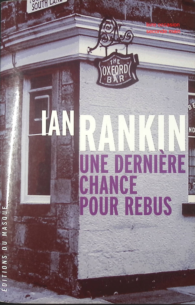 Une dernière chance pour Rebus – polar et thriller d’Ian Rankin enquête et suspense - livre