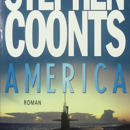 America – Stephen Coonts roman d’espionnage thriller militaire États-Unis complot aéronaval - Livre