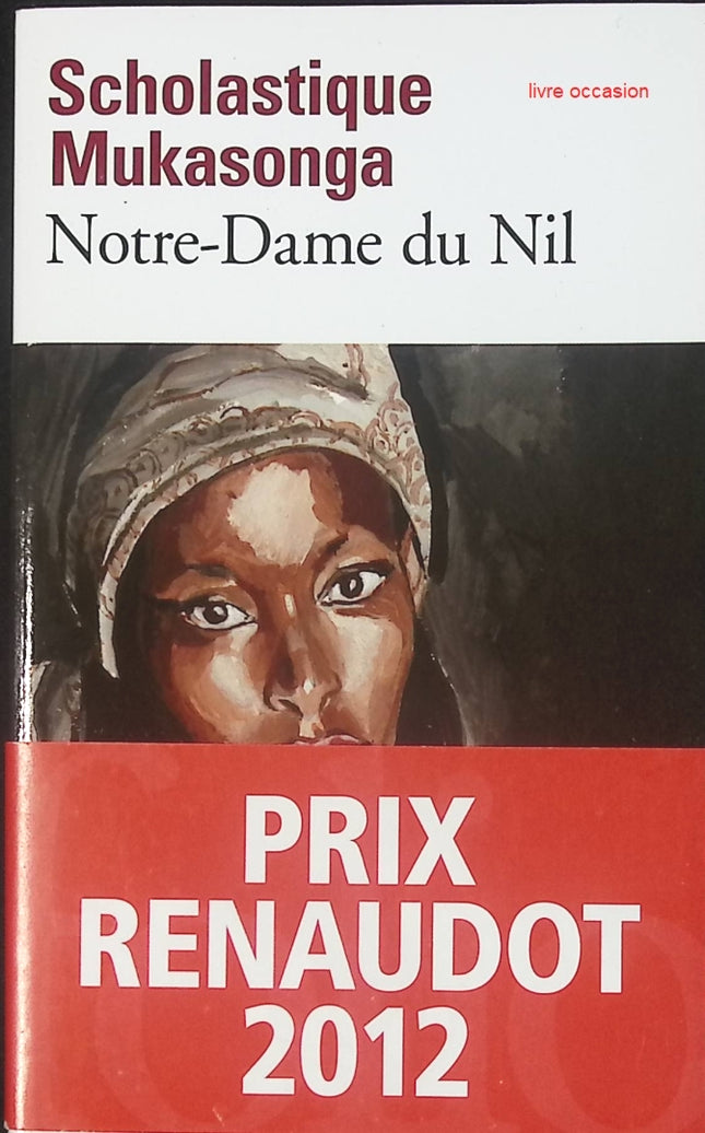 Notre-Dame du Nil – Scholastique Mukasonga – roman puissant sur le Rwanda et la vie au pensionnat - livre