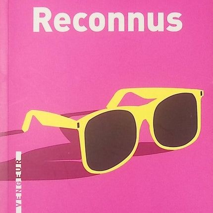 Reconnus livre adulte Guy Robert roman contemporain développement personnel identité reconnaissance sociale - Livre