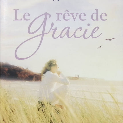 Le rêve de Gracie – Susan Mallery – romance contemporaine seconde chance et retrouvailles amoureuses – livre d’occasion - Livre