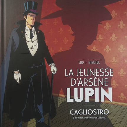 La Jeunesse d'Arsène Lupin – Cagliostro – Jérôme Eho, Michaël Minerbe, Massimo Malosso – Naissance de Lupin, aventure et mystère - Livre BD