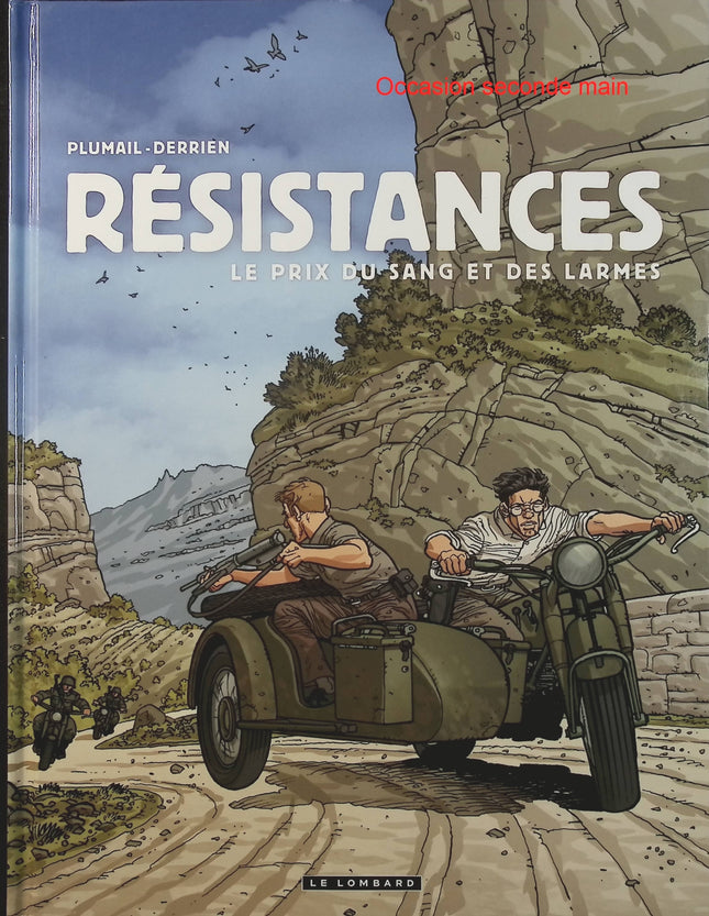Résistances Tome 4 – Le Prix du sang et des larmes – Derrien, Claude Plumail – Bande dessinée historique, Résistance française et Seconde Guerre mondiale - Livre BD