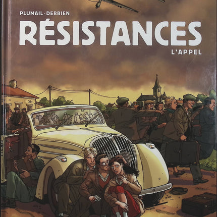 Résistances Tome 1 – L’Appel – Derrien, Claude Plumail – Bande dessinée historique sur la Résistance française - Livre BD