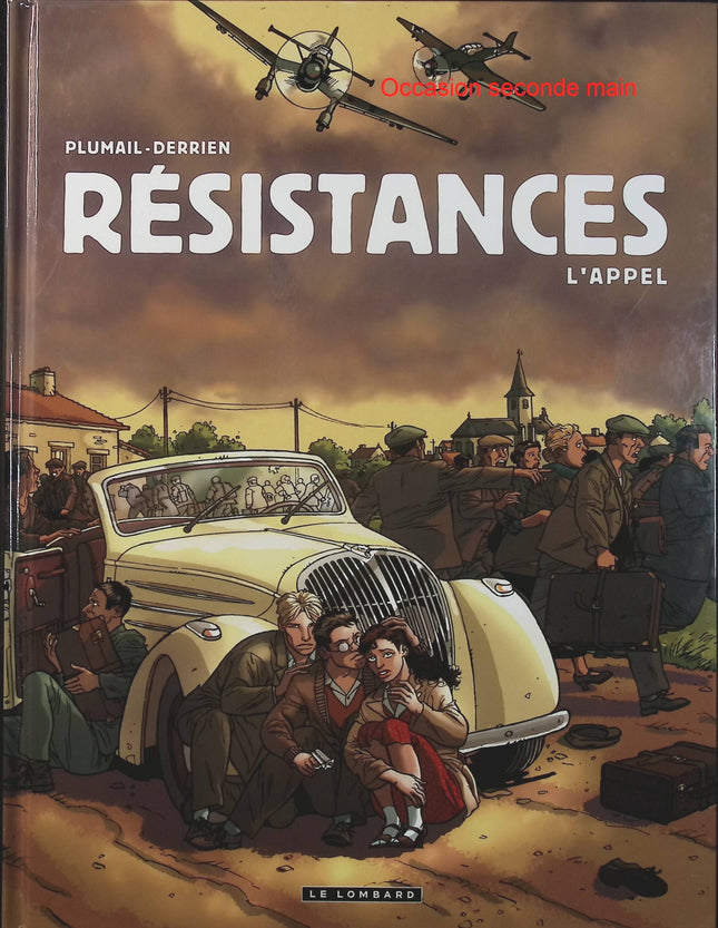 Résistances Tome 1 – L’Appel – Derrien, Claude Plumail – Bande dessinée historique sur la Résistance française - Livre BD