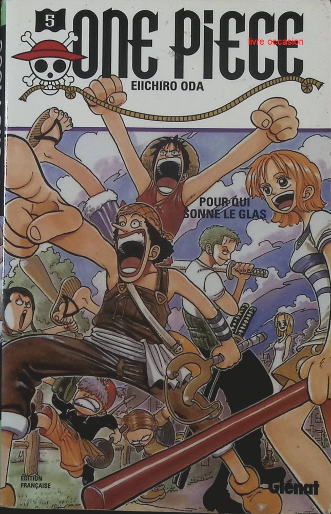 One Piece – Tome 5 - Pour qui sonne le glas – Eiichiro Oda - livre Manga