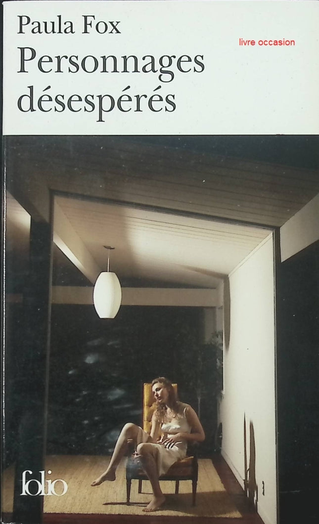 Personnages désespérés – Paula Fox | Roman contemporain américain - livre