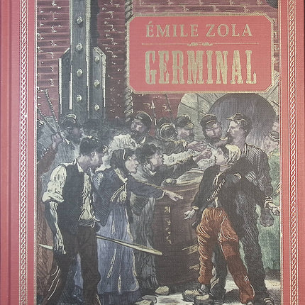 Germinal – Émile Zola | Roman naturaliste sur le monde ouvrier – Les Rougon-Macquart - livre