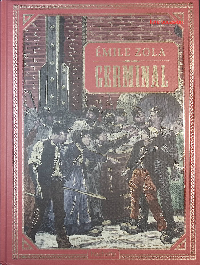 Germinal – Émile Zola | Roman naturaliste sur le monde ouvrier – Les Rougon-Macquart - livre
