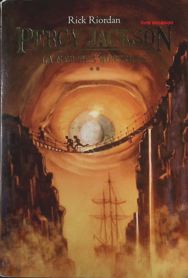 Percy Jackson et les Olympiens, tome 2 : La mer des monstres - Rick Riordan - Livre