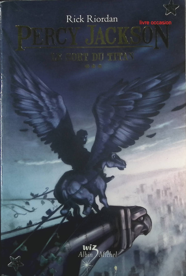 Percy Jackson et les Olympiens, tome 3 : Le sort du titan - Rick Riordan - Livre