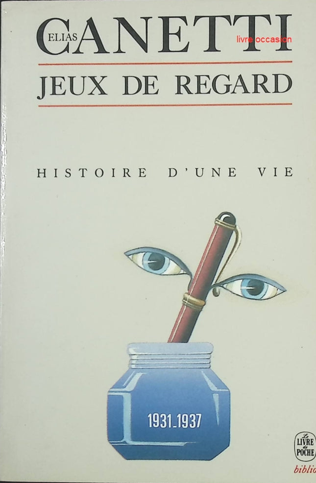Histoire d’une vie – Jeux de regards 1931-1934 | Roman autobiographique - livre