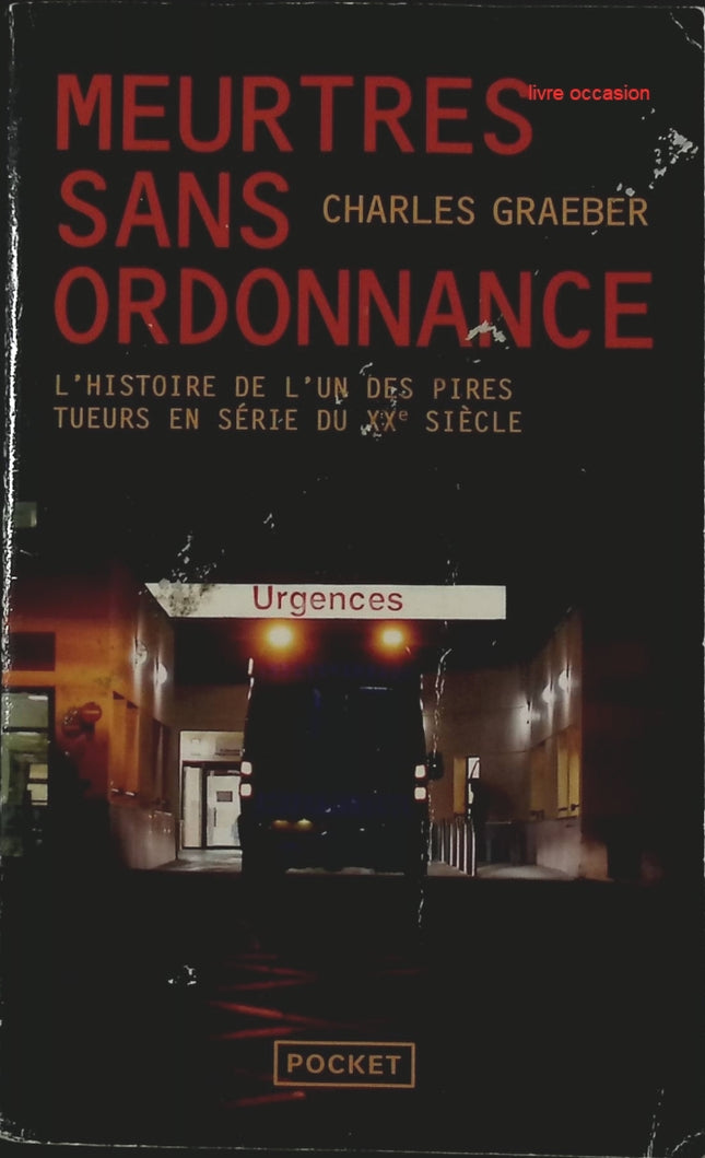 Meurtres sans ordonnance – Charles Graeber - livre