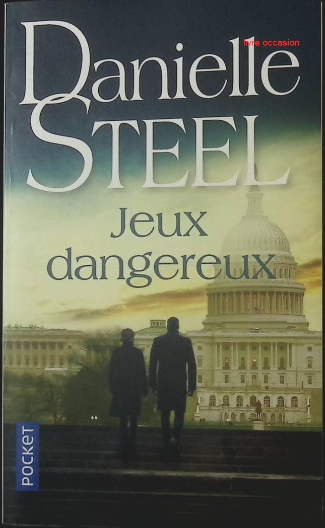 Jeux dangereux – Danielle Steel - livre