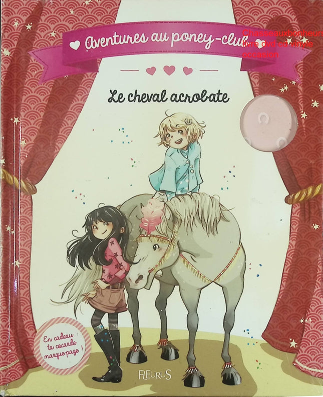 Roman jeunesse chevaux et aventure – Le Cheval acrobate Aventures au poney-club - Livre