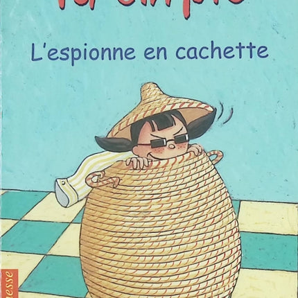 Roman jeunesse humour et aventures – Suzie La Chipie Tome 4 : L’espionne en cachette Barbara Park - Livre