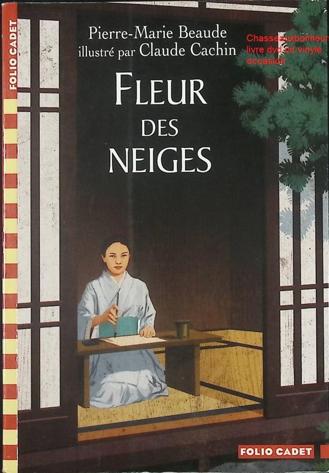 Roman jeunesse et aventure historique – Fleur des neiges Pierre-Marie Beaude, Claude Cachin - Livre