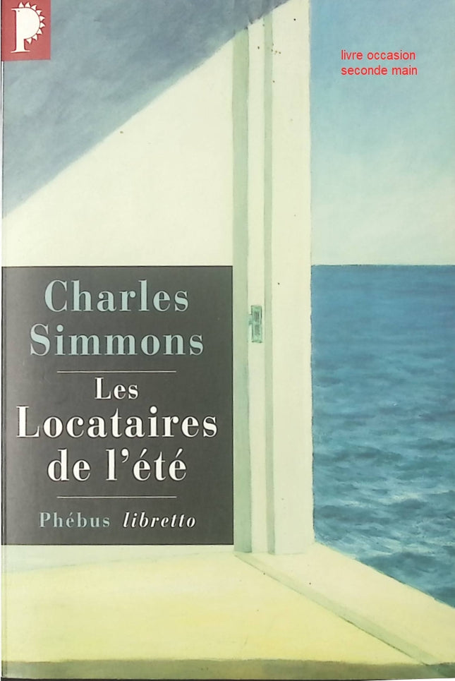 Roman contemporain Les Locataires de l’été – famille, secrets, drame estival – Charles Simmons - livre