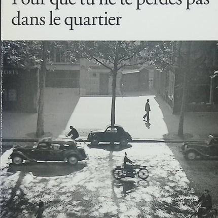 Pour que tu ne te perdes pas dans le quartier - Patrick Modiano - livre