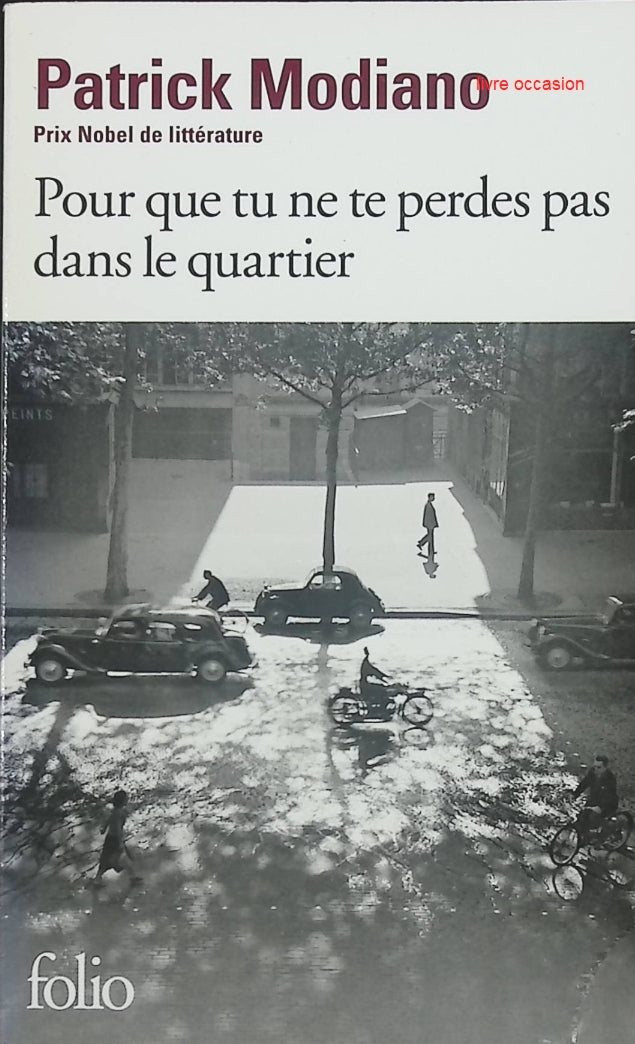 Pour que tu ne te perdes pas dans le quartier - Patrick Modiano - livre