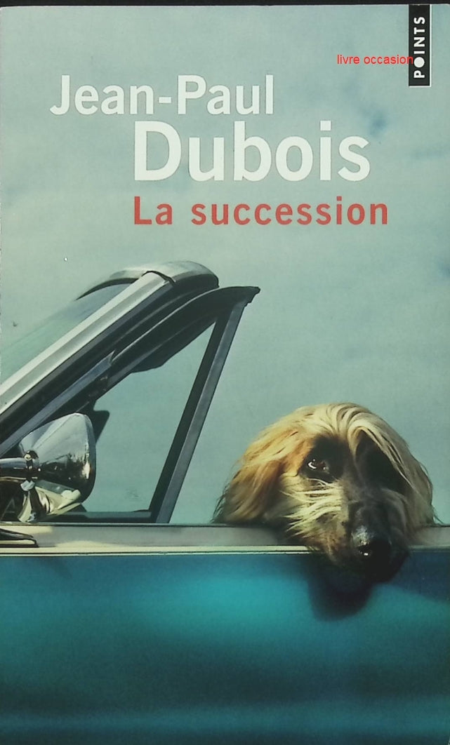 La succession - Jean-Paul Dubois - livre