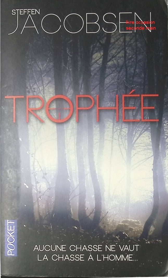 Roman thriller policier Trophée – enquête, suspense, crimes, psychologie – Steffen Jacobsen - livre