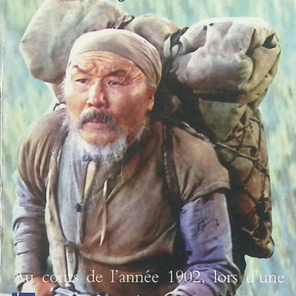 Dersou Ouzala – La Taïga de l’Oussouri – Vladimir Arseniev – récit d’aventure et d’exploration en Sibérie - livre