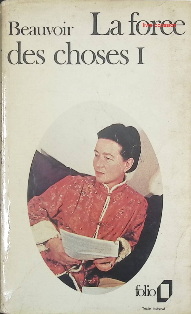 La force des choses, tome 1 - Simone de Beauvoir - Livre