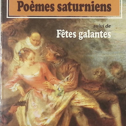Poèmes saturniens suivi de Fêtes galantes - Paul Verlaine - Livre