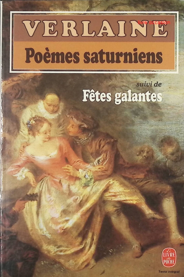 Poèmes saturniens suivi de Fêtes galantes - Paul Verlaine - Livre