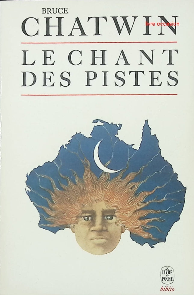 Le Chant des pistes – récit de voyage de Bruce Chatwin - livre