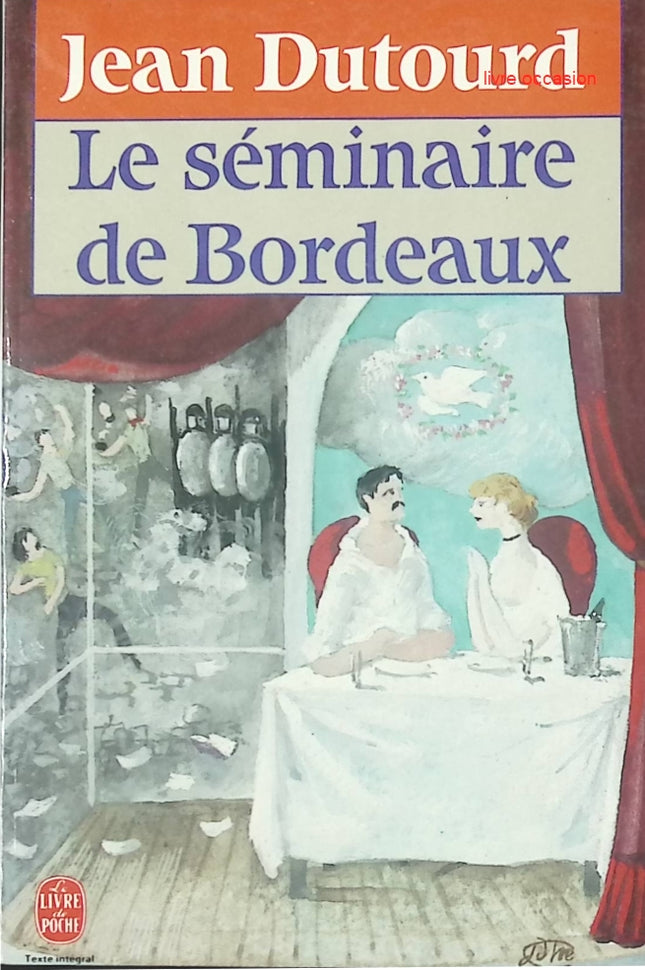 Roman satirique français – Le Séminaire de Bordeaux de Jean Dutourd - livre