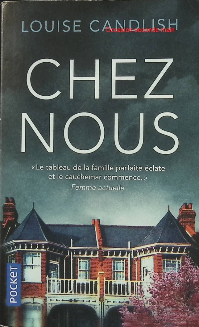 Chez nous - Louise Candlish - Thriller psychologique à suspense - Roman poche d'occasion - Livre