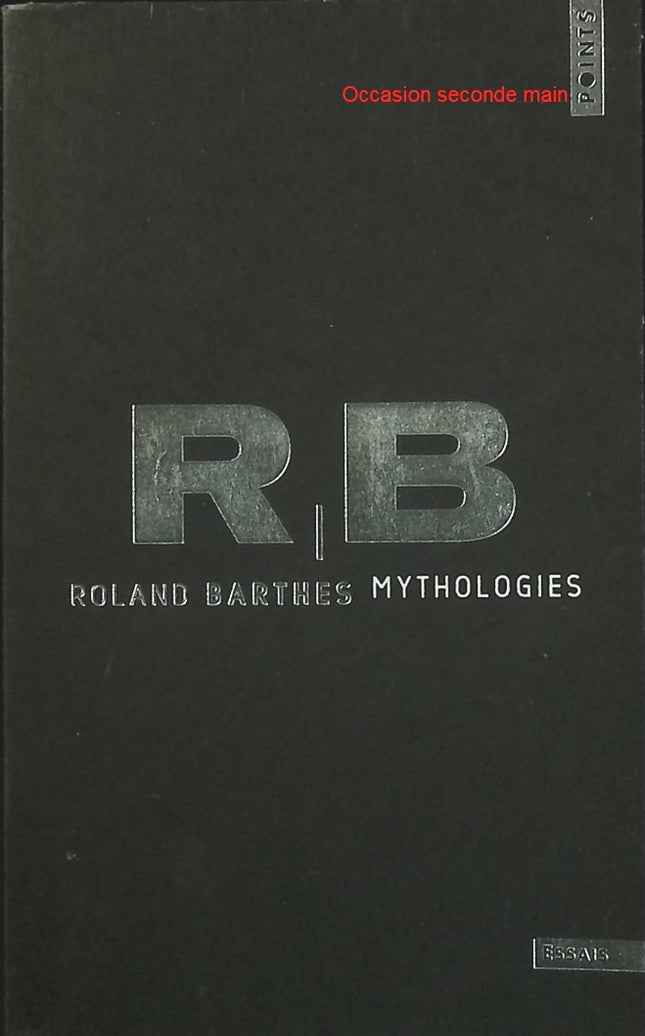 Mythologies - Roland Barthes - Essai de sémiologie et critique de la société - Livre poche d'occasion - Livre
