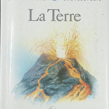 La Terre Keith Lye – Ma première encyclopédie – découverte et apprentissage pour enfants - Livre