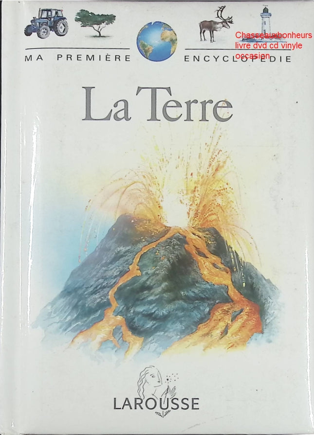 La Terre Keith Lye – Ma première encyclopédie – découverte et apprentissage pour enfants - Livre