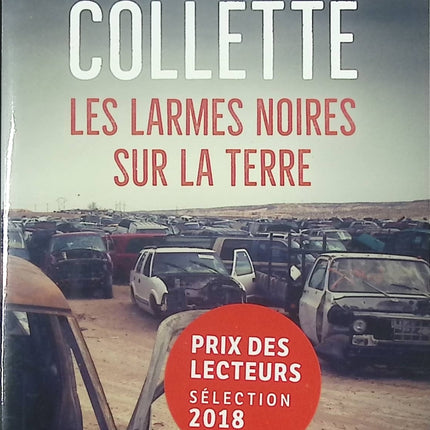 Les Larmes noires sur la terre – Roman noir et thriller psychologique de Sandrine Collette – Suspense rural et survie - Livre