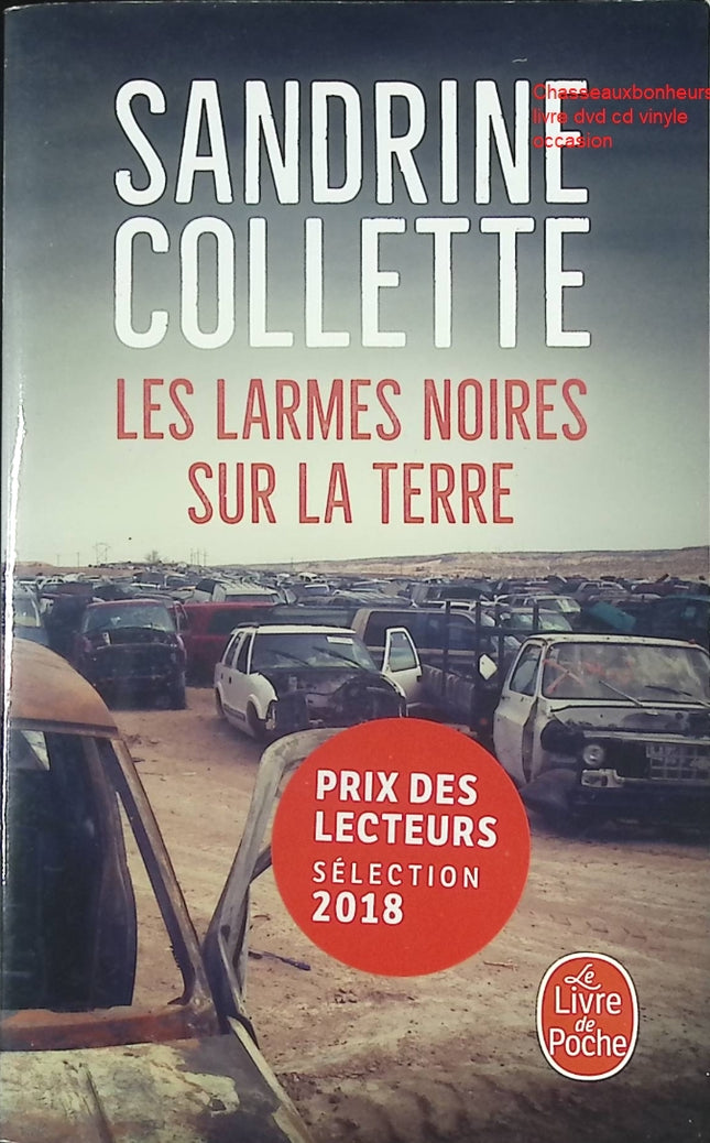 Les Larmes noires sur la terre – Roman noir et thriller psychologique de Sandrine Collette – Suspense rural et survie - Livre