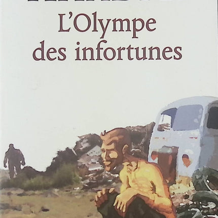 L’Olympe des infortunes – Roman contemporain de Yasmina Khadra – Littérature engagée sur la marginalité et la survie - Livre