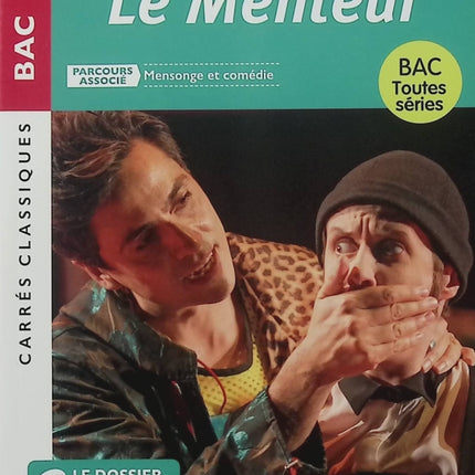 Le Menteur – Corneille – BAC Français 1re 2027 – Mensonge et comédie – édition intégrale - Livre
